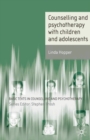 Image for Counselling and Psychotherapy with Children and Adolescents