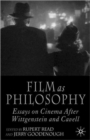 Image for Film as philosophy  : essays on cinema after Wittgenstein and Cavell
