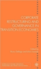 Image for Corporate Restructuring and Governance in Transition Economies