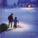Image for This Christmas Night : Reflections from Our Hearts to Your Home