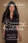 Image for Cuando Dios reescribe tu historia