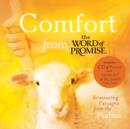 Image for Comfort from the Word of Promise : Reassuring Passages from the Psalms