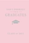 Image for God&#39;s Promises for Graduates: Class of 2011 - Girl&#39;s Pink Edition