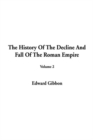 Image for The History of the Decline and Fall of the Roman Empire : Volume Two