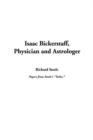 Image for Isaac Bickerstaff, Physician and Astrologer