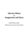 Image for Tales for Fifteen Or, Imagination and Heart