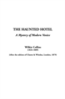Image for Haunted Hotel, the: A Mystery of Modern Venice