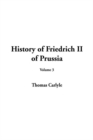 Image for History of Friedrich II of Prussia, Volume 3