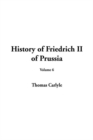 Image for History of Friedrich II of Prussia, Volume 6