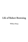 Image for Life of Robert Browning
