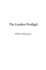 Image for The London Prodigal