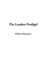 Image for The London Prodigal
