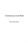 Image for Little Journey in the World, A