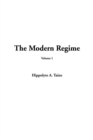 Image for Modern Regime, the: Volume 1 : Volume 1