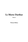 Image for Le Morte Darthur, V1