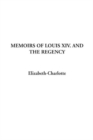 Image for Memoirs of Louis XIV. and the Regency