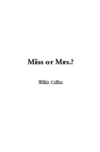 Image for Miss or Mrs.?