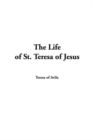 Image for The Life of St. Teresa of Jesus