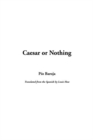 Image for Caesar or Nothing