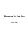 Image for Woman and the New Race