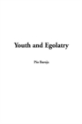 Image for Youth and Egolatry