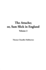 Image for Attache; or, Sam Slick in England, the: V2