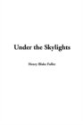 Image for Under the Skylights
