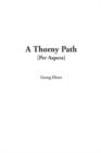 Image for Thorny Path, A: [Per Aspera]
