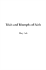 Image for Trials and Triumphs of Faith