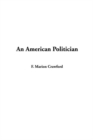 Image for American Politician, an