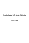 Image for Studies in the Life of the Christian