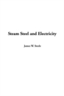 Image for Steam Steel and Electricity