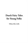 Image for Dutch Fairy Tales for Young Folks