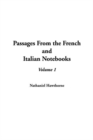 Image for Passages from the French and Italian Notebooks, V1