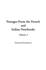 Image for Passages from the French and Italian Notebooks, V2