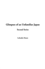 Image for Glimpses of an Unfamiliar Japan (Second Series)