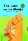 Image for The Lion and the Mouse: A Retelling of Aesop&#39;s Fable