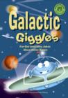 Image for Galactic giggles: far out and funny jokes about outer space