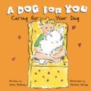 Image for A Dog for You: Caring for Your Dog