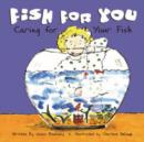 Image for Fish for You: Caring for Your Fish