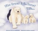 Image for Who grows up in the snow?: a book about snow animals and their offspring