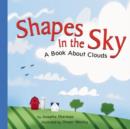 Image for Shapes in the Sky: A Book About Clouds