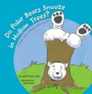 Image for Do polar bears snooze in hollow trees?: a book about animal hibernation
