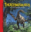 Image for Therizinosaurus and other dinosaurs of Asia