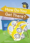 Image for How do you get there?: a book of transportation jokes