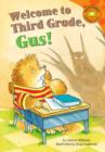 Image for Welcome to third grade, Gus!