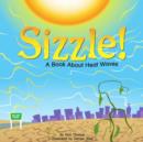 Image for Sizzle!: A Book About Heat Waves