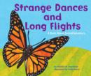 Image for Strange Dances and Long Flights: A Book About Animal Behaviors