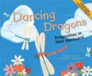 Image for Dancing Dragons: Dragonflies in Your Backyard