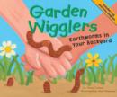 Image for Garden Wigglers: Earthworms in Your Backyard